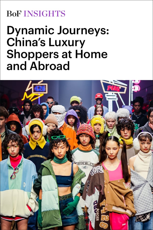 BoF Insights | Dynamic Journeys: China’s Luxury Shoppers at Home and Abroad 